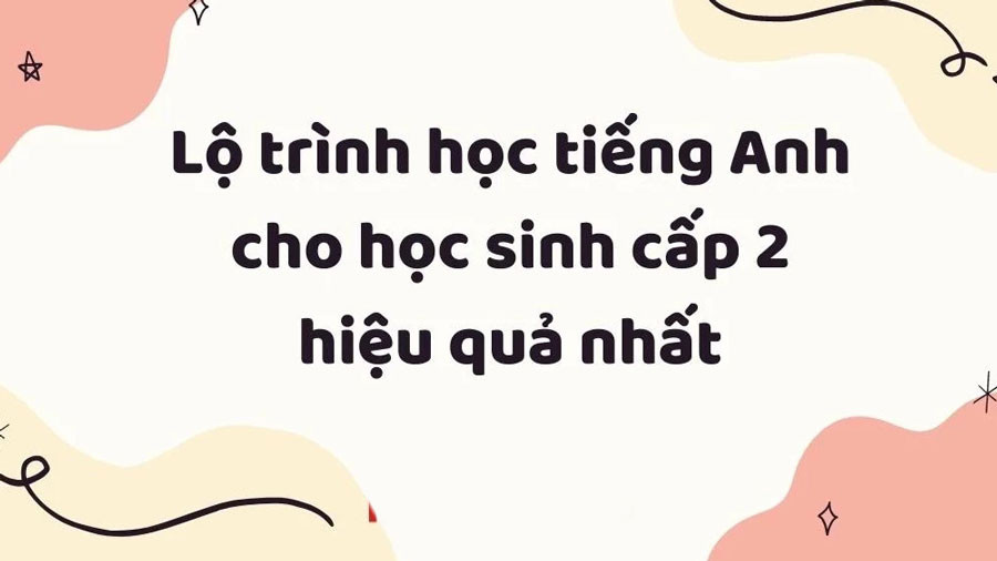 lo-trinh-hoc-tieng-anh-thcs